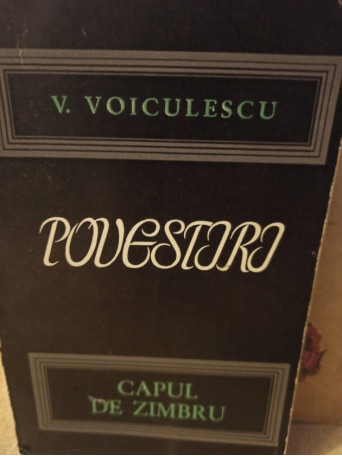 V. Voiculescu - Povestiri - Capul de zimbru - 1966 - Brosata