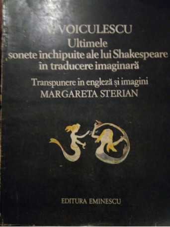 Ultimele sonete inchipuite ale lui Shakespeare in traducere imaginara