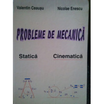 Probleme de mecanica. Statica. Cinematica