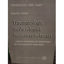 Traumatologie medicolegala bucomaxilofaciala