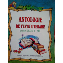 Antologie de texte literare pentru clasele VVIII