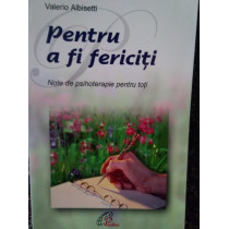 Pentru a fi fericiti