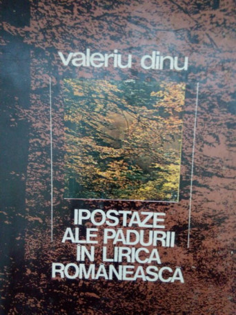 Ipostaze ale padurii in lirica romaneasca