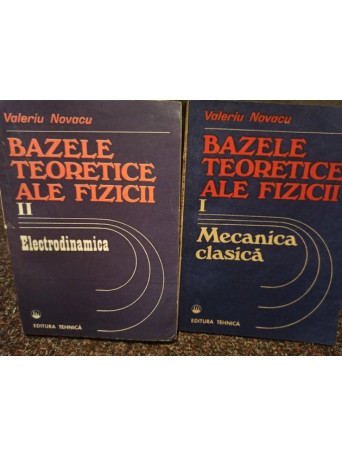 Bazele teoretice ale fizicii, 2 vol.