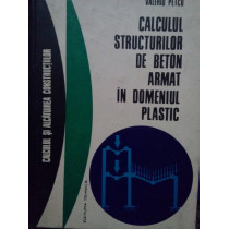 Calculul structurilor de beton armat in domeniul plastic