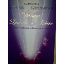 Daruim lumina si iubire