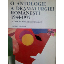 O antologie a dramaturgiei Romanesti 19441977