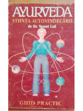 Ayurveda. Stiinta autovindecarii