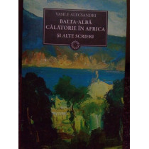 Baltaalba, Calatorie in Africa si alte scrieri