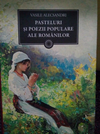 Pasteluri si poezii populare ale romanilor