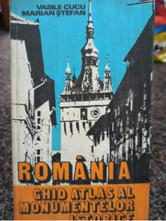 Vasile Cucu - Romania ghid atlas al monumentelor istorice - 1979 - Cartonata