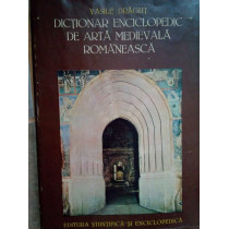 Dictionar enciclopedic de arta medievala Romaneasca