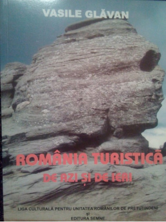 Romania turistica de azi si de ieri