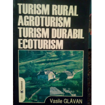 Turism rural, agroturism, turism durabil, ecoturism (semnata)