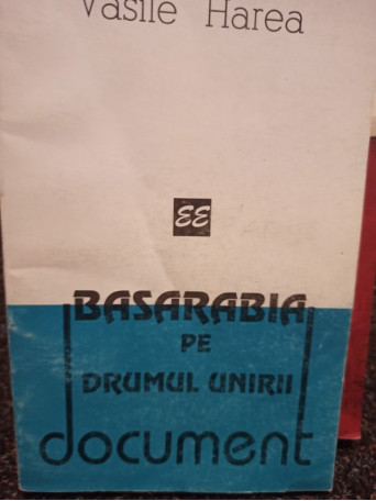 Basarabia pe drumul unirii