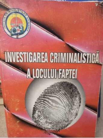 Investigarea criminalistica a locului faptei