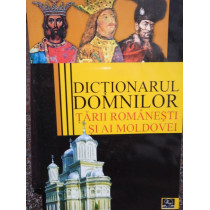 Dictionarul domnilor Tarii Romanesti si ai Moldovei