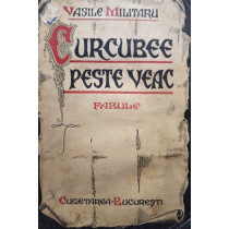 Curcubee peste veac, vol. III