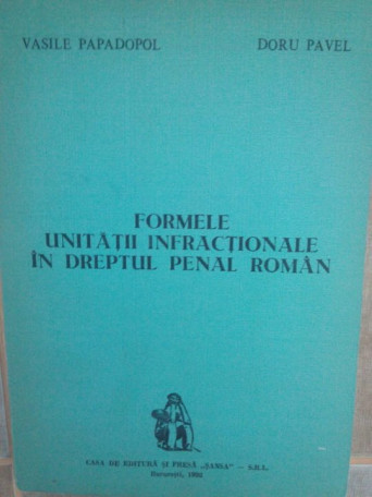 Formele unitatii infractionale in dreptul penal roman