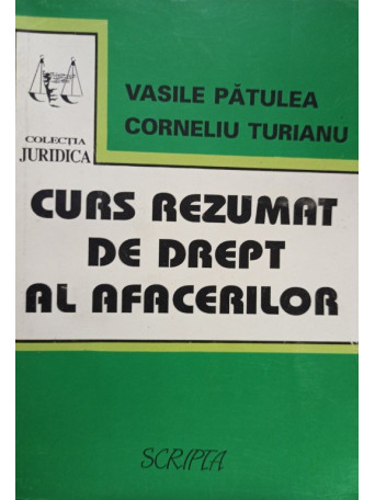 Vasile Patulea - Curs rezumat de drept al afacerilor - 1994 - Brosata