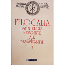 Filocalia Sfintelor nevointe ale desavarsirii, vol. 3