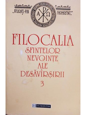 Filocalia Sfintelor nevointe ale desavarsirii, vol. 3