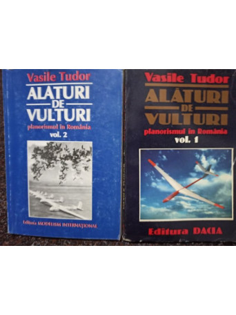 Alaturi de vulturi, 2 vol.