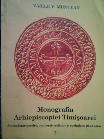 Monografia Arhiepiscopiei Timisoarei