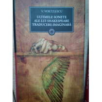 Ultimele sonete ale lui Shakespeare traducere imaginara