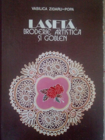 Laseta broderie artistica si goblen