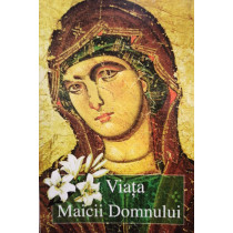 Viata Maicii Domnului