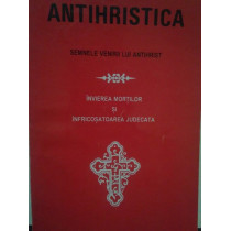 Antihristica. Semnele venirii lui Antihrist