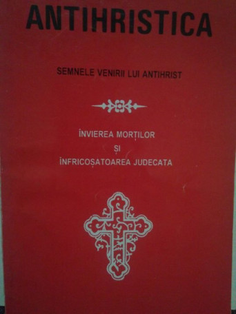 Antihristica. Semnele venirii lui Antihrist