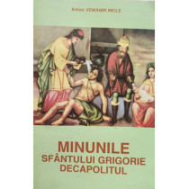 Minunile Sfantului Grigorie Decapolitul