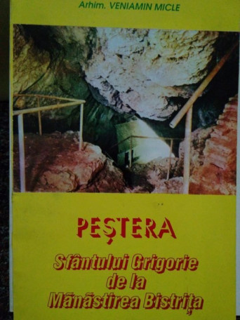 Pestera Sfantului Grigore de la Manastirea Bistrita