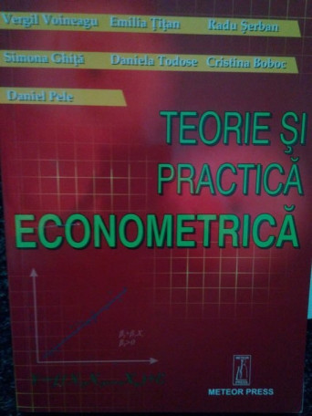 Teorie si practica econometrica