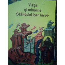 Viata si minunile Sfantului Ioan Iacob