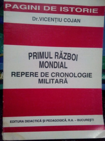 Primul razboi mondial. Repere de cronologie militara