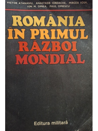 Romania in Primul Razboi Mondial (semnata)