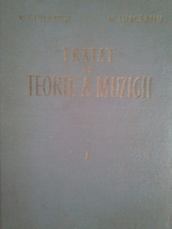 Tratat de teorie a muzicii, vol. I