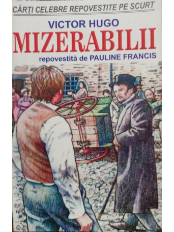 Victor Hugo - Mizerabilii - 2019 - Brosata