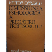 Dimensiune psihologica a pregatirii profesorului