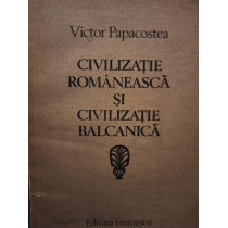 Civilizatie romaneasca si civilizatie balcanica