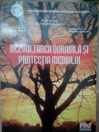 Victor Parausanu - Dezvoltarea durabila si protectia mediului - 2006 - brosata