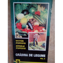 Gradina de legume, vol. II