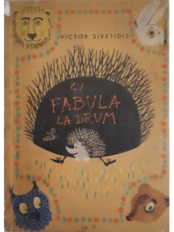 Victor Sivetidis - Cu fabula la drum - 1964 - Brosata