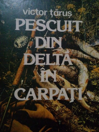 Pescuit din Delta in Carpati