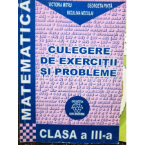 Matematica. Culegere de exercitii si probleme clasa a IIIa