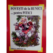 Povesti de la bunici... pentru pitici