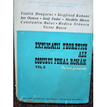 Explicatii teoretice ale codului penal roman, vol. II - Partea generala